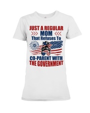 Just a regular mom that refuses to co-parent with the government Premium Fit Ladies Tee tile