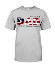 regular dad Classic T-Shirt front