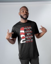 I do not like you Classic T-Shirt apparel-classic-tshirt-lifestyle-front-32