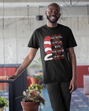 I do not like you Classic T-Shirt apparel-classic-tshirt-lifestyle-front-34