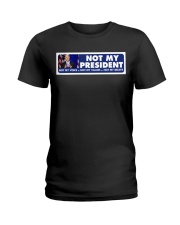 Not My President Ladies T-Shirt tile