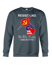 Resist like we the people did in 1776 Crewneck Sweatshirt tile