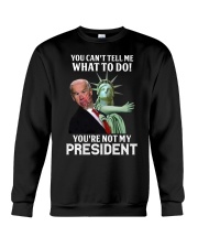 You can't tell me what to do Crewneck Sweatshirt tile