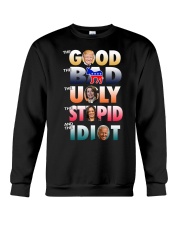 The Good Bad Ugly Idiot Crewneck Sweatshirt tile