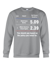 You should pay based on the policy you voted for Crewneck Sweatshirt tile