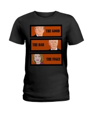 The good the bad the Fugly Ladies T-Shirt tile
