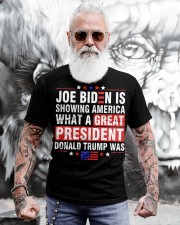 Biden is showing America what a great president Trump was Classic T-Shirt apparel-classic-tshirt-lifestyle-front-268