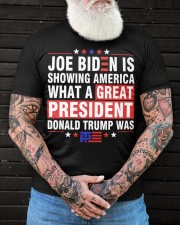 Biden is showing America what a great president Trump was Classic T-Shirt apparel-premium-fit-men-tee-lifestyle-front-84