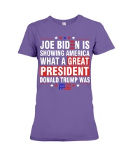 Biden is showing America what a great president Trump was Premium Fit Ladies Tee tile
