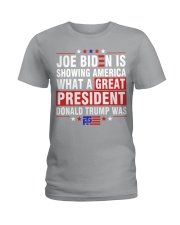 Biden is showing America what a great president Trump was Ladies T-Shirt tile