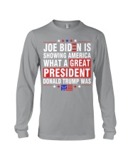 Biden is showing America what a great president Trump was Long Sleeve Tee tile