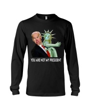 You are not my president Long Sleeve Tee tile