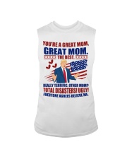 You're a great mom, great mom the best Sleeveless Tee tile
