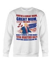 You're a great mom, great mom the best Crewneck Sweatshirt tile