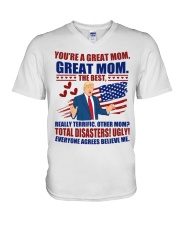You're a great mom, great mom the best V-Neck T-Shirt tile