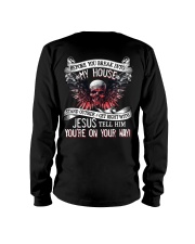 Before you break into my house Long Sleeve Tee tile