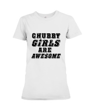 chubby girls are awesome Premium Fit Ladies Tee thumbnail