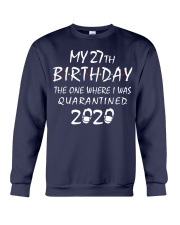 My 27th Birthday Quarantined 2020 Crewneck Sweatshirt thumbnail