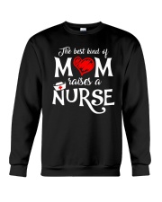The Best Kind of Mom Raises a Nurse Crewneck Sweatshirt thumbnail