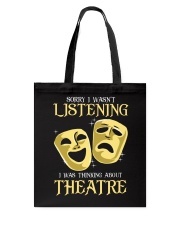 I Was Thinking About Theatre Tote Bag thumbnail