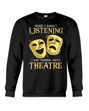 I Was Thinking About Theatre Crewneck Sweatshirt thumbnail