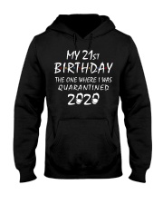 My 21st Birthday Quarantined 2020 Hooded Sweatshirt thumbnail
