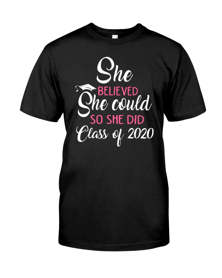 She Believed She Could Class of 2020 Classic T-Shirt