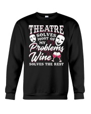 Theatre Solves Most Of My Problems Crewneck Sweatshirt thumbnail