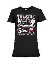Theatre Solves Most Of My Problems Premium Fit Ladies Tee thumbnail