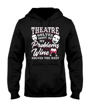 Theatre Solves Most Of My Problems Hooded Sweatshirt thumbnail