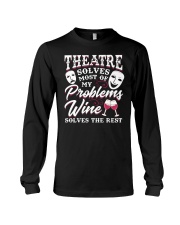 Theatre Solves Most Of My Problems Long Sleeve Tee thumbnail