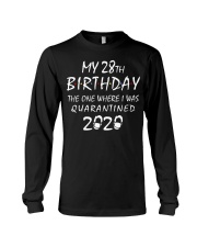 My 28th Birthday Quarantined 2020 Long Sleeve Tee thumbnail