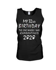 My 32nd Birthday Quarantined 2020 Unisex Tank thumbnail
