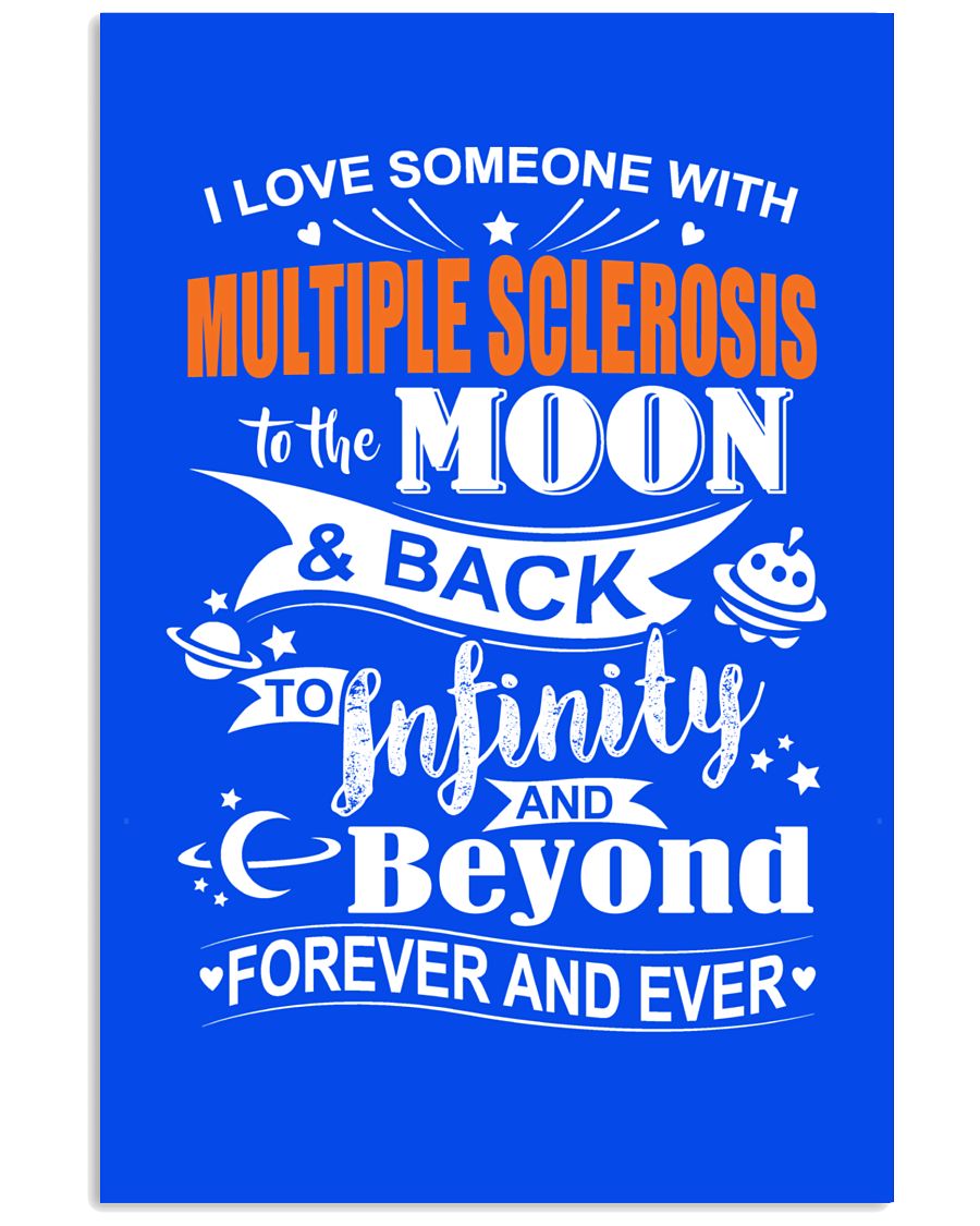 I Love Someone With MS To The Moon And Back 11x17 Poster
