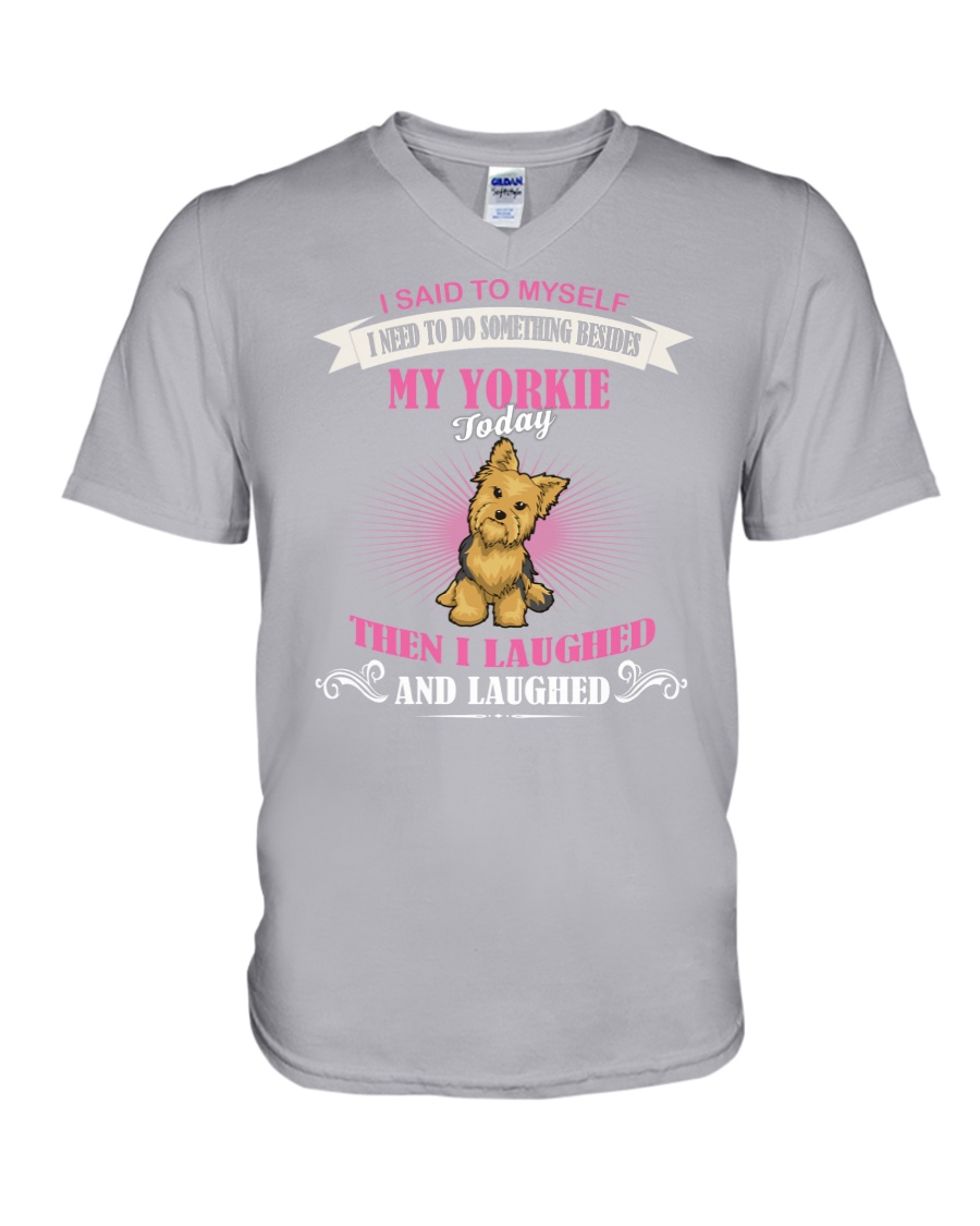 Yorkie I Laughted V-Neck T-Shirt