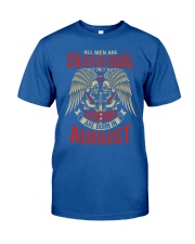 LEGENDS ARE BORN IN AUGUST Classic T-Shirt front