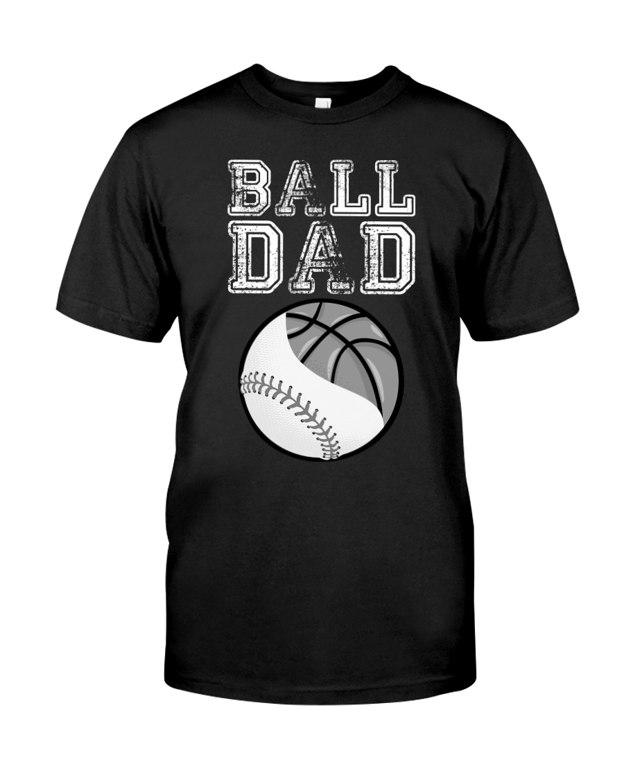 Mens Basketball Softball Dad Funny Cool Gift Classic T-Shirt