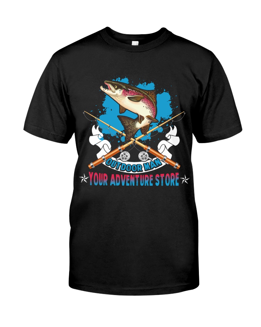OutDoor Man Your Adventure Store Fishing Classic T-Shirt
