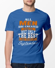 ONLY THE BEST ARE BORN IN SEPTEMBER Classic T-Shirt lifestyle-mens-crewneck-front-13