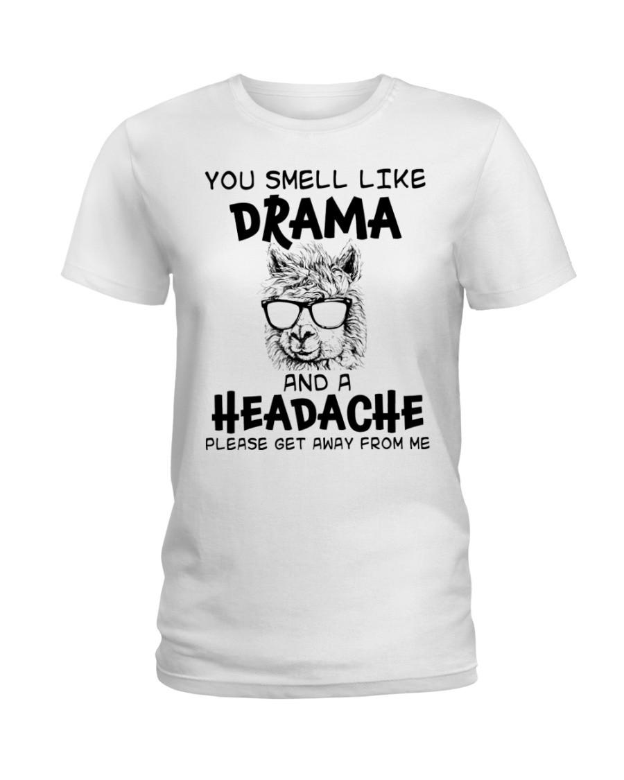 You Smell Like A Drama And A Headache Funny Llama Ladies T-Shirt