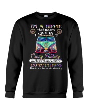 I'm A Hippie That Means I Live In A Crazy Fantasy Crewneck Sweatshirt thumbnail