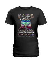 I'm A Hippie That Means I Live In A Crazy Fantasy Ladies T-Shirt front