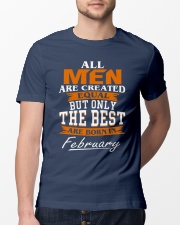 ONLY THE BEST ARE BORN IN FEBRUARY Classic T-Shirt lifestyle-mens-crewneck-front-13