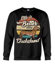LIFE IS BETTER WITH A DACHSHUND Crewneck Sweatshirt thumbnail