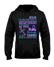 NEVER UNDERESTIMATE A RECEPTIONIST Hooded Sweatshirt tile