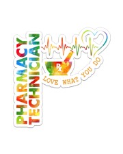 PHARMACY TECHNICIAN LOVE WHAT YOU DO TICKER Sticker - Single (Vertical) front