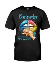 BARTENDER KNOWS MORE THAN SHE SAYS Classic T-Shirt tile