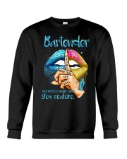 BARTENDER KNOWS MORE THAN SHE SAYS Crewneck Sweatshirt tile