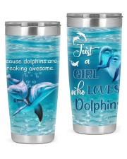 JUST A GIRL WHO LOVESDOLPHINS 20oz Tumbler front