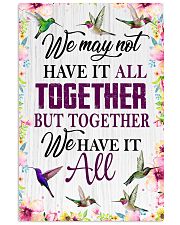 BUT TOGETHER WE HAVE IT ALL 11x17 Poster front